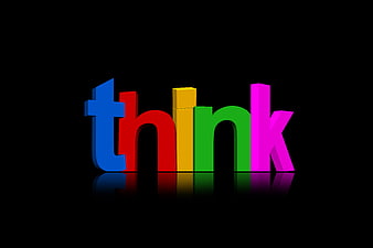 3D colorful letters spelling think on black background