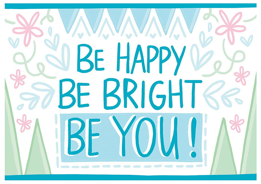Be Happy Be Bright Be You Motivational Handwritten Typography Design