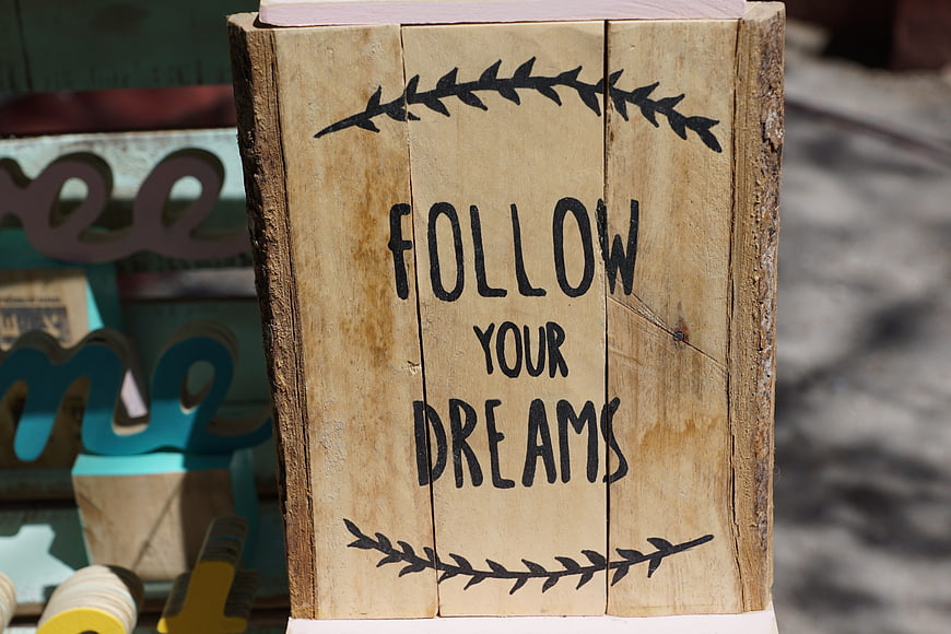 Follow Your Dreams Wooden Sign with Leaf Design