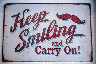 Vintage Rustic Metal Sign With Keep Smiling And Carry On Quote